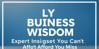 Daily Business Wisdom: Expert Insights You Can’t Miss Daily Business Wisdom: Expert Insights You Can't Afford to Miss