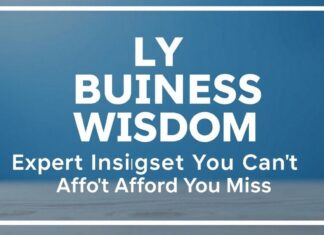 Daily Business Wisdom: Expert Insights You Can’t Miss Daily Business Wisdom: Expert Insights You Can't Afford to Miss