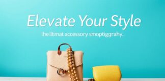 Elevate Your Style: The Ultimate Accessory Shopping Handbook Elevate Your Style: The Ultimate Accessory Shopping Guide