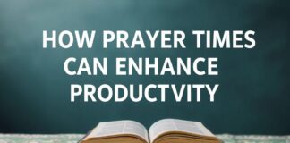 How Prayer Times Can Boost Productivity and Profit How Prayer Times Can Enhance Productivity and Profit