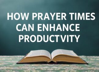 How Prayer Times Can Boost Productivity and Profit How Prayer Times Can Enhance Productivity and Profit