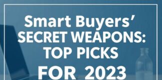 Smart Buyers’ Secret Weapons: Top Picks for 2023 Smart Buyers' Secret Weapons: Top Picks for 2023