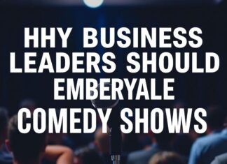 Why Business Leaders Should Embrace Comedy Shows Why Business Leaders Should Embrace Comedy Shows