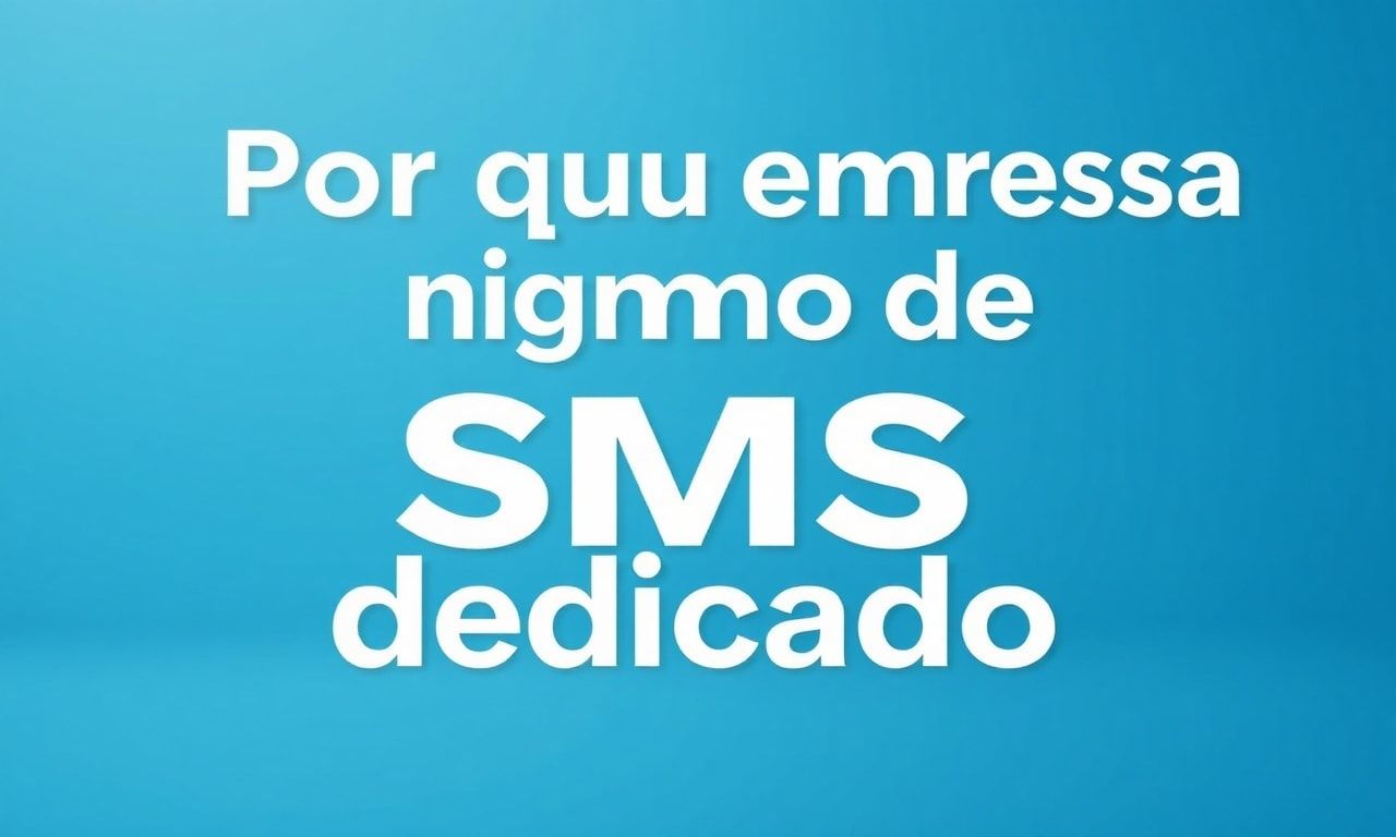 Why Your Business Needs a Dedicated SMS Number